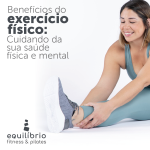 Quais os benefícios do Exercício Físico continuado?